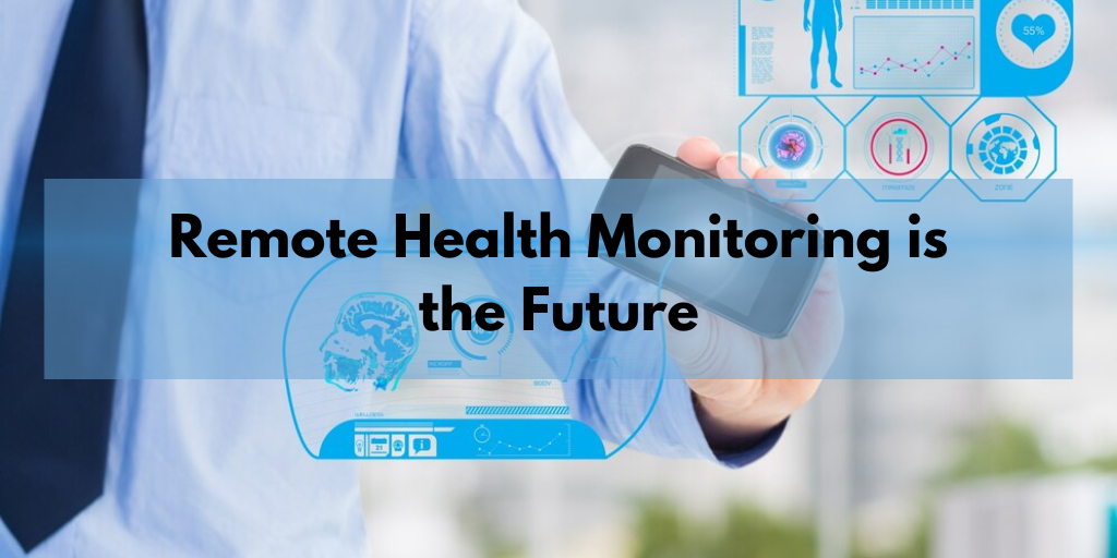 Remote Health Monitoring